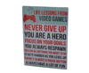Picture of Tin Metal Sign Life Lessons From Video Games