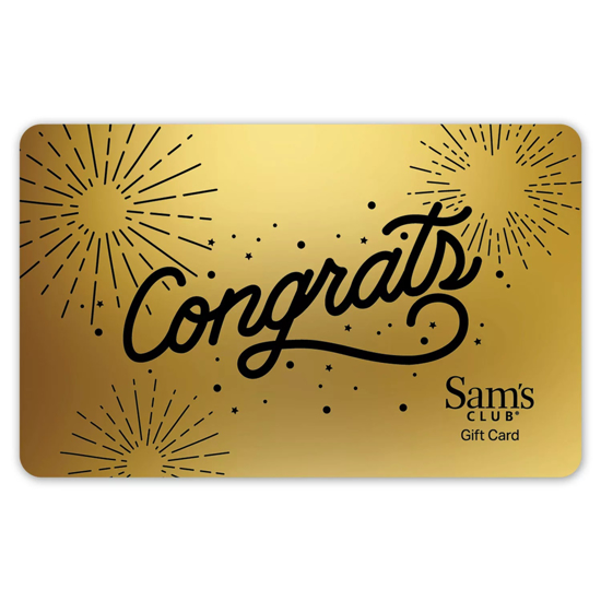 Sam's Club Congrats Gift Card Various Amounts