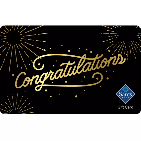 Sam's Club Congratulations Gift Card Various Amounts