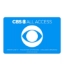 CBS All Access eGift Card Various Amounts Email Delivery