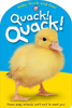 Quack Quack Baby Touch and Feel Quack Quack