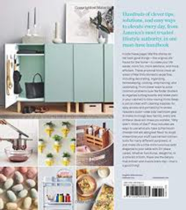 Martha Stewart's Very Good Things Clever Tips & Genius Ideas for an Easier More Enjoyable Life