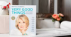 Martha Stewart's Very Good Things Clever Tips & Genius Ideas for an Easier More Enjoyable Life