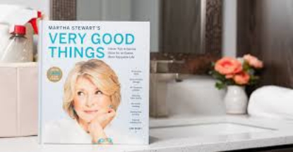 Martha Stewart's Very Good Things Clever Tips & Genius Ideas for an Easier More Enjoyable Life