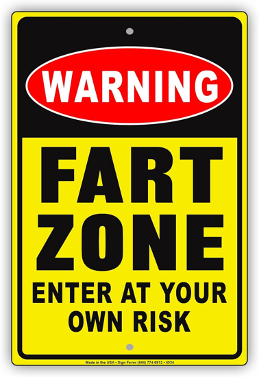 Picture of Humor Gag Funny Alert Caution WARNING Sign Board Fart Zone Enter At Your Own Risk