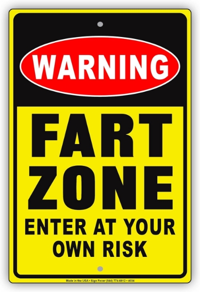 Picture of Humor Gag Funny Alert Caution WARNING Sign Board Fart Zone Enter At Your Own Risk
