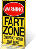 Picture of Humor Gag Funny Alert Caution WARNING Sign Board Fart Zone Enter At Your Own Risk